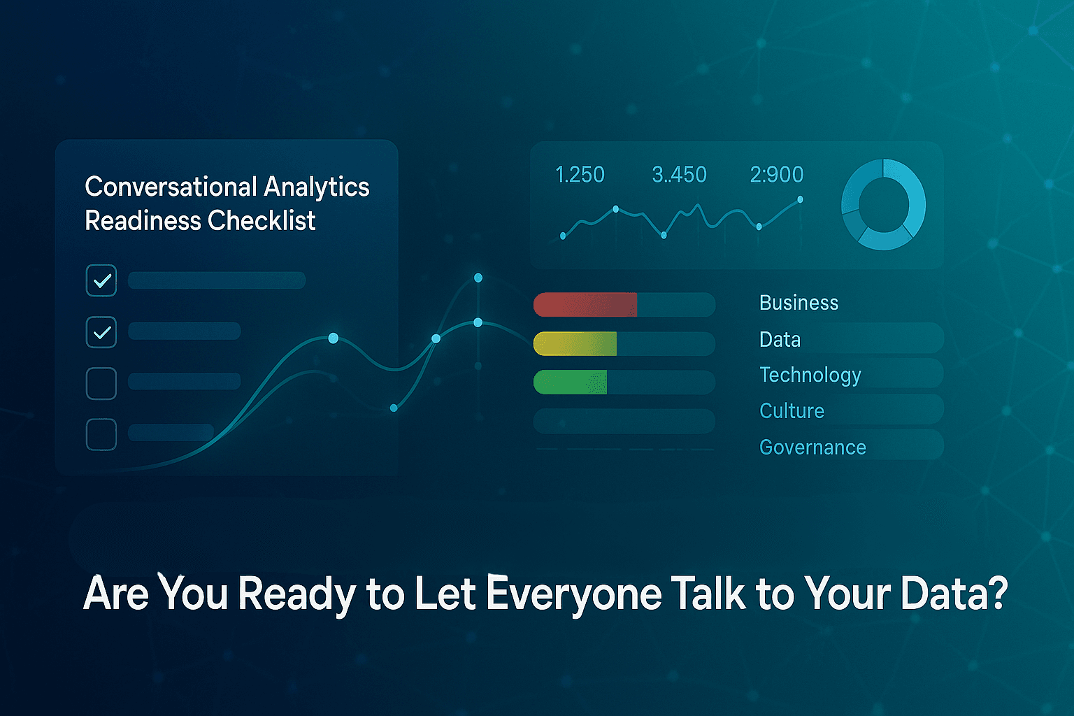 Conversational Analytics Readiness Checklist: Are You Ready to Let Everyone Talk to Your Data?